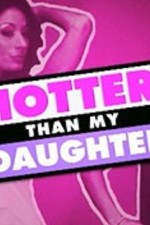 Watch Hotter Than My Daughter Zumvo